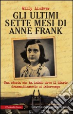 Gli ultimi sette mesi di Anne Frank. E-book. Formato Mobipocket ebook