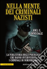 Nella mente dei criminali nazisti. E-book. Formato EPUB ebook