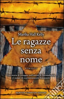 Le ragazze senza nome. E-book. Formato Mobipocket ebook di Martha Hall Kelly