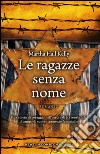 Le ragazze senza nome. E-book. Formato Mobipocket ebook