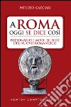 A Roma oggi se dice così. Dizionario e modi di dire del nuovo romanesco. E-book. Formato Mobipocket ebook di Patrizio Cacciari