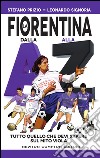 La Fiorentina dalla A alla Z. E-book. Formato EPUB ebook