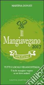 Il Mangiavegano 2017. E-book. Formato EPUB ebook