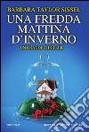 Una fredda mattina d'inverno. E-book. Formato EPUB ebook