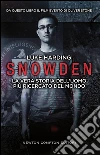 Snowden. La vera storia dell'uomo più ricercato del mondo. E-book. Formato EPUB ebook di Luke Harding