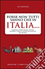 Forse non tutti sanno che in Italia.... E-book. Formato Mobipocket ebook