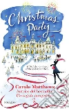 Christmas party. E-book. Formato EPUB ebook di Carole Matthews