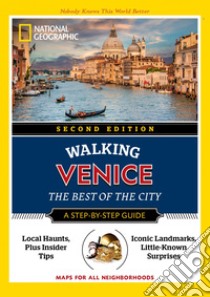 Walking Venice. The Best of the City: A step-by-step guide. E-book. Formato EPUB ebook di AA. VV.