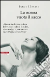 La nonna vuota il sacco. E-book. Formato EPUB ebook di Irene Dische