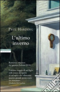 L'ultimo inverno. E-book. Formato EPUB ebook di Paul Harding