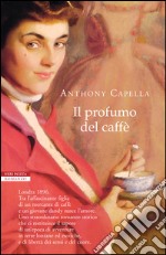 Il profumo del caffè. E-book. Formato EPUB ebook