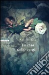 La casa delle vergini. E-book. Formato EPUB ebook