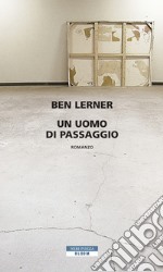 Un uomo di passaggio. E-book. Formato EPUB ebook