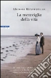 La meraviglia della vita. E-book. Formato EPUB ebook di Michael Kumpfmüller