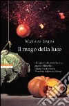 Il mago della luce. E-book. Formato EPUB ebook di Mathias Gatza