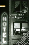 Questo suono è una leggenda. E-book. Formato EPUB ebook di Esi Edugyan