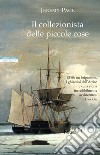 Il collezionista delle piccole cose. E-book. Formato EPUB ebook di Jeremy Page