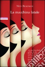 La macchina fatale. E-book. Formato EPUB ebook