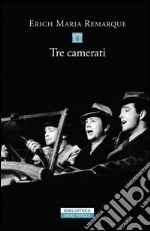 Tre camerati. E-book. Formato EPUB