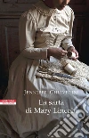 La sarta di Mary Lincoln. E-book. Formato EPUB ebook di Jennifer Chiaverini