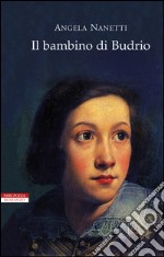 Il bambino di Budrio. E-book. Formato EPUB ebook