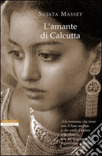 L'amante di Calcutta. E-book. Formato EPUB ebook di Sujata Massey