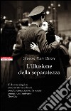 L'illusione della separatezza. E-book. Formato EPUB ebook