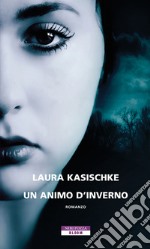 Un animo d'inverno. E-book. Formato EPUB ebook