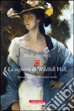 La signora di Wildfell Hall. E-book. Formato EPUB ebook