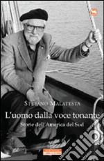 L'uomo dalla voce tonante: Storie dell'America del Sud. E-book. Formato EPUB