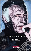I torinesi. E-book. Formato EPUB ebook di Osvaldo Guerrieri