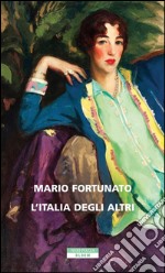 L'Italia degli altri. E-book. Formato EPUB ebook