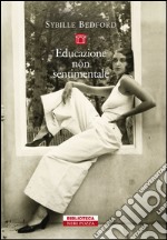 Educazione non sentimentale. E-book. Formato EPUB ebook