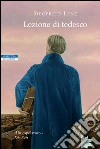 Lezione di tedesco. E-book. Formato EPUB ebook di Siegfried Lenz