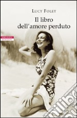 Il libro dell'amore perduto. E-book. Formato EPUB ebook