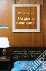 Un giorno come questo. E-book. Formato EPUB ebook