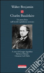 Charles Baudelaire: Un poeta lirico nell'età del capitalismo avanzato. E-book. Formato EPUB