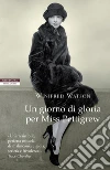 Un giorno di gloria per Miss Pettigrew. E-book. Formato EPUB ebook di Winifred Watson