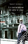 La connessione di tutte le cose. E-book. Formato EPUB ebook di Selden Edwards