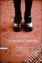 La piccola Chartreuse. E-book. Formato EPUB ebook