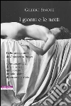 I giorni e le notti. E-book. Formato EPUB ebook di Gilbert Sinoué