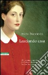 Lasciando casa. E-book. Formato EPUB ebook di Anita Brookner