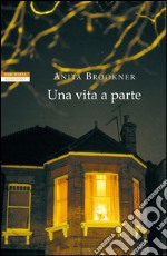 Una vita a parte. E-book. Formato EPUB