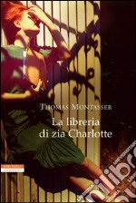 La libreria di zia Charlotte. E-book. Formato EPUB