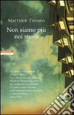 Non siamo più noi stessi. E-book. Formato EPUB ebook