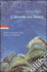 L'amante del bosco. E-book. Formato EPUB ebook