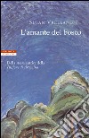 L'amante del bosco. E-book. Formato EPUB ebook di Susan Vreeland