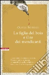 La figlia del boia e il re dei mendicanti. E-book. Formato EPUB ebook di Oliver Pötzsch