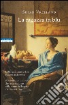 La ragazza in blu. E-book. Formato EPUB ebook di Susan Vreeland