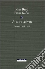 Un altro scrivere: Lettere 1904-1924. E-book. Formato EPUB ebook